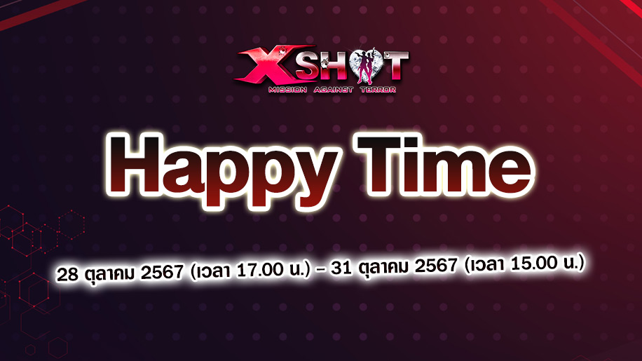 Xshot Happy Time Happy Day !!!